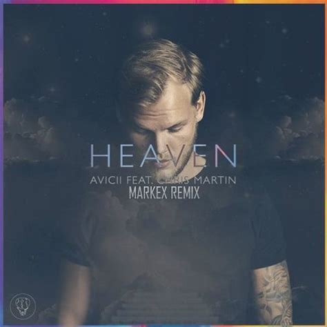 [ELECTRO] Avicii - Heaven Ft. Chris Martin (MARKEX REMIX) by MARKEX Mx ...