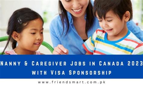 Nanny Caregiver Jobs In Canada 2023 With Visa Sponsorship