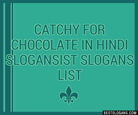 Catchy For Chocolate In Hindi Ist Slogans Generator