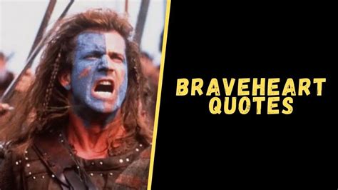 Top 15 Badass Quotes From The Braveheart Movie For Motivation