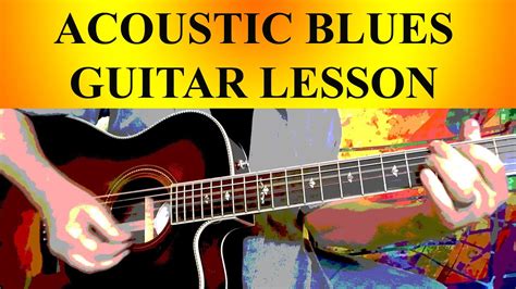 Acoustic Blues Guitar Lesson Combining Licks Riffs Chords Youtube