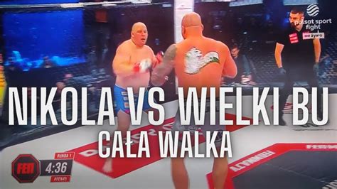 NIKOLA VS WIELKI BU CAŁA WALKA FEN YouTube