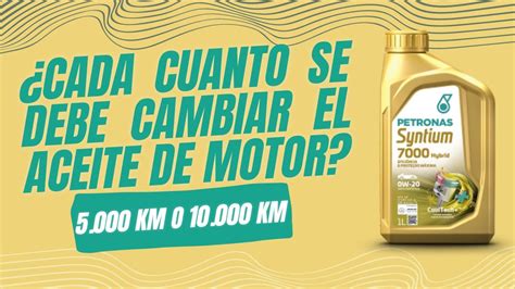 Cada Cuanto Cambiar El Aceite De Tu Auto Km O Km Youtube