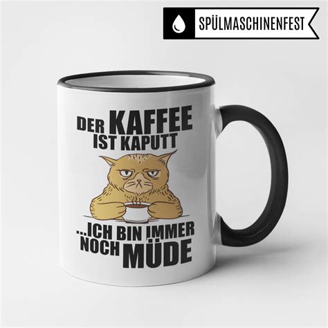 Kaffee Tasse Mit Spruch Lustig Kaffeetasse Geschenk Der Etsy