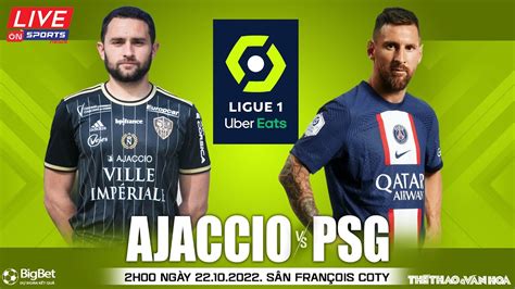 Ligue Ph P Ajaccio Vs Psg H Ng Y Tr C Ti P On Sports