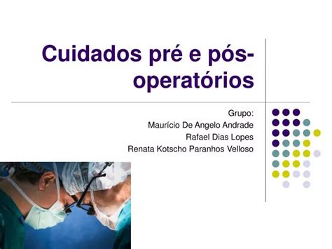 PPT Cuidados pré e pós operatórios PowerPoint Presentation free