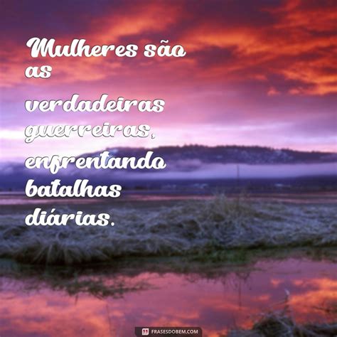 Frases Para Mulheres Sabias - 9