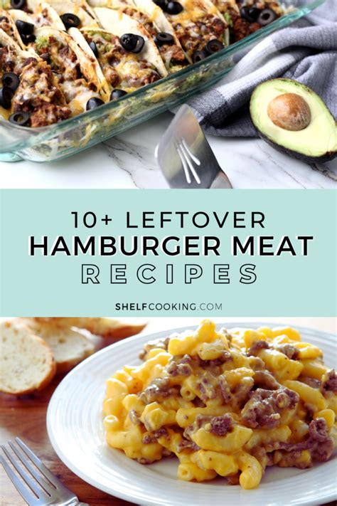 10 Leftover Hamburger Recipes You NEED To Try Shelf Cooking