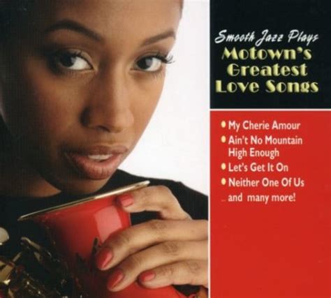 Smooth Jazz Plays Motown S Greatest Love By Smooth Jazz Plays Motown S