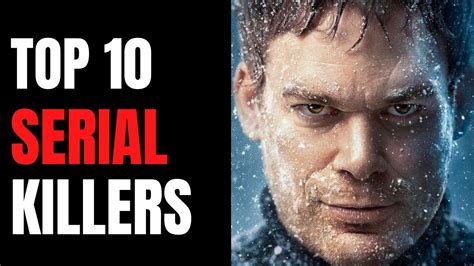 Top Ten Serial Killers In Dexter Youtube