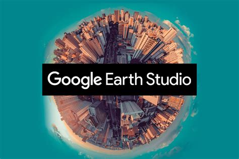 Instala Google Earth Studio La Nueva Herramienta Para El Navegador Que