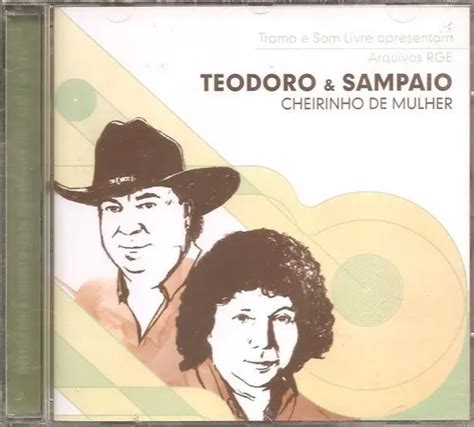 Cd Teodoro E Sampaio - Cd Teodoro E Sampaio, Cheirinho De Mulher remasterizad Novo | MercadoLivre