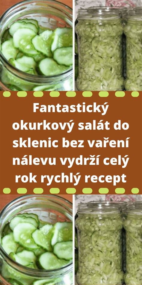 Fantastick Okurkov Sal T Do Sklenic Bez Va En N Levu Vydr Cel Rok