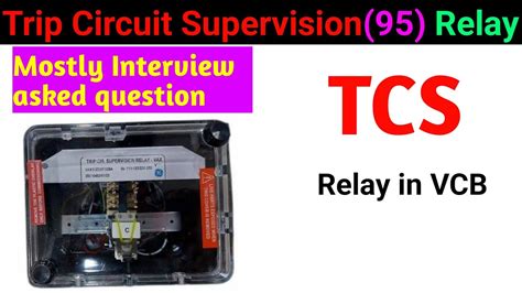 What Is TCS Relay Trip Circuit Supervision Relay YouTube