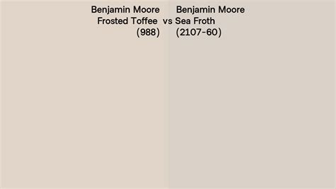 Benjamin Moore Frosted Toffee Vs Sea Froth Side By Side Comparison