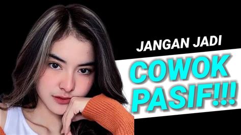 Cowok PASIF Itu Nggak Menarik Bro Di Depan Cewek YouTube