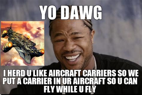 Image Xzibit Yo Dawg Know Your Meme