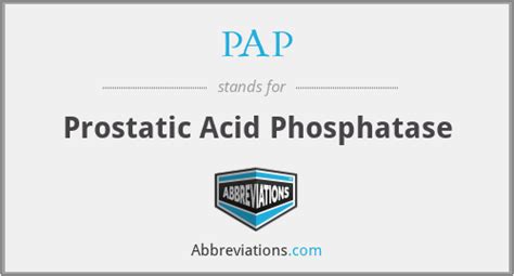 Pap Prostatic Acid Phosphatase