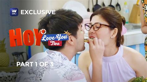 Hoy Love You Two Season 2 Episode 3 Part 1 Of 3 Iwanttfc Originals Playback Youtube