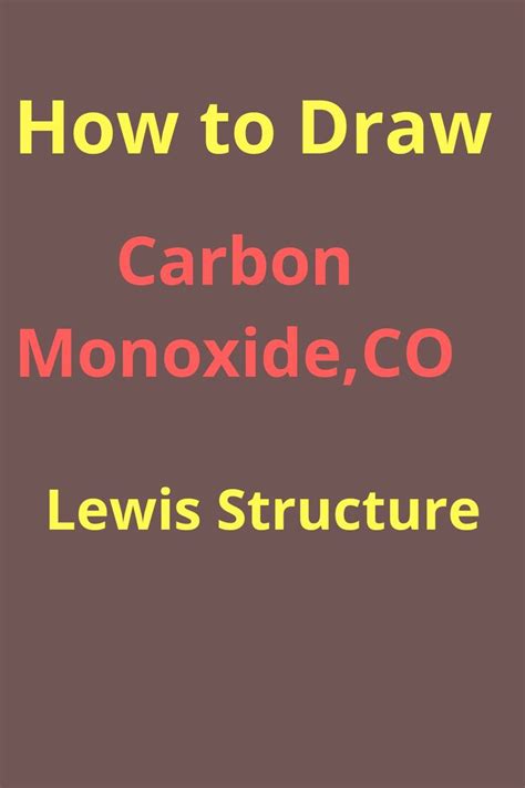 Carbon Monoxide CO Lewis Structure | Lewis, Chemistry worksheets, Chemistry