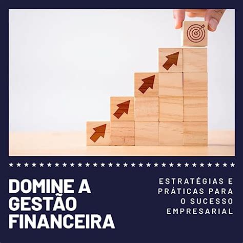 Estratégias E Práticas Para O Sucesso Empresarial Ebook Resumo Ler