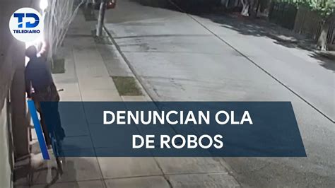 Denuncian Ola De Robos En Colonia De Torre N Youtube