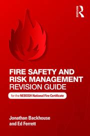 Fire Safety And Risk Management Revision Guide For The Nebosh Nationa