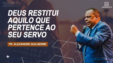 PR ALEXANDRE GUILHERME DEUS RESTITUI AQUILO QUE PERTENCE AO SEU