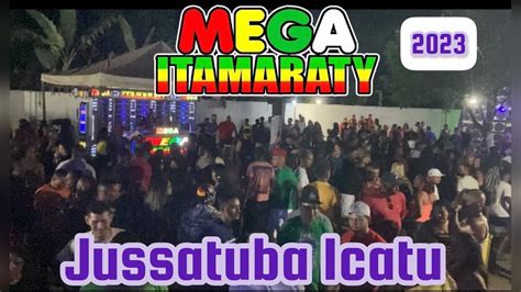 FESTEJO DE JUSSATUBA ICATU 2023 MEGA ITAMARATY DEU UM SHOW ATÉ DE