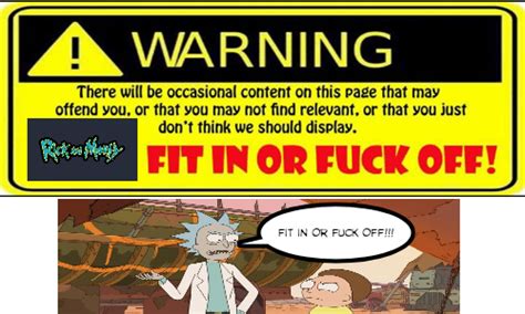 Fit In Or Fuck Off R Rickandmorty