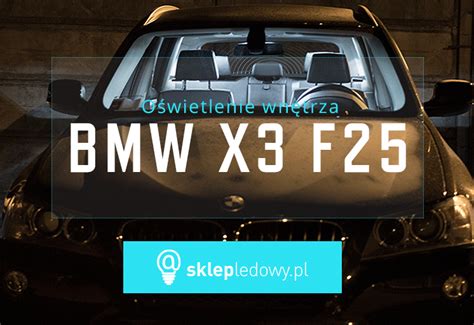 Jak Wymieni Ar Wki Na Led W Bmw X F Poradnik Sklepledowy Pl