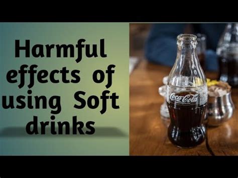 Harmful Effects Of Using Soft Drinks Or Soda On Human Health YouTube