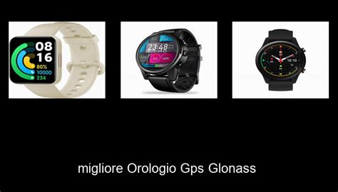 Le Migliori Orologio Gps Glonass Del Non Osare Acquistare