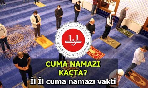 Namaz Vak Tler Cuma Namazi Saat Eyl L Stanbul Ankara Zmir Il