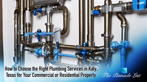 How To Choose The Right Plumbing Services In Katy Texas For Your