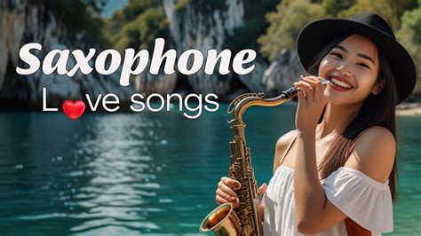 21 Romantic Saxophone Love Songs 🎷 Best Relaxing Saxophone Instrumental Music Songs Ever Youtube