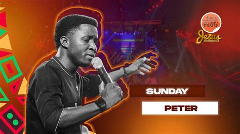 SUNDAY PETERS 81 Hours Marathon Messiah S Praise JESUS NAME ABOVE