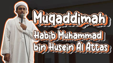 Muqaddimah Habib Muhammad Bin Husein Al Attas Menantu Imam Besar Ummat