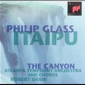 Robert Shaw Atlanta Symphony Orchestra Chorus Glass Itaipu The