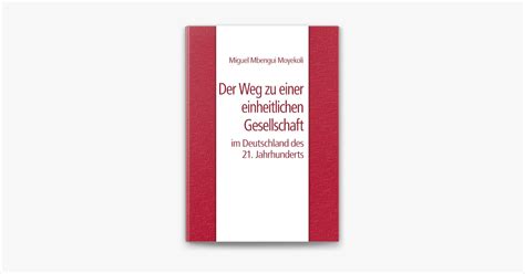 Der Weg Zu Einer Einheitlichen Gesellschaft Im Deutschland Des 21