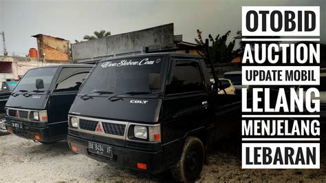 LELANG OTOBID UPDATE UNIT LELANG STOCK PICK UP BANYAK L300 SUZUKI