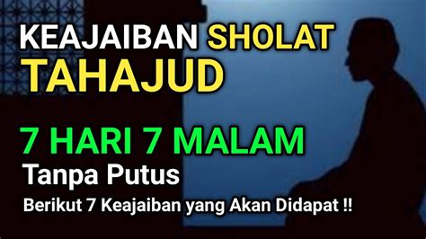 MASYA ALLAH INILAH KEAJAIBAN SHOLAT TAHAJUD 7 HARI 7 MALAM SECARA