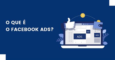 O que é Facebook Ads Fieza Comunicação