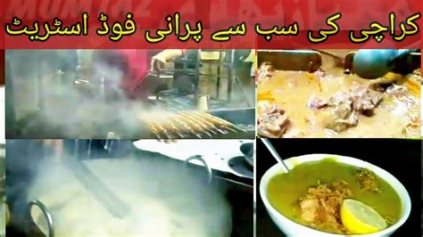 Karachi Oldest Food Street Mughlai Food Ki Sab Se Achi Jagha