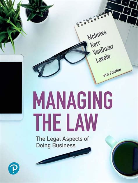 Managing The Law 6th Edition The Legal Aspects Of Doing Business