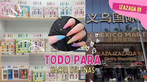 TODO lo que necesitas para tu negocio de UÑAS en la CDMX IZAZAGA