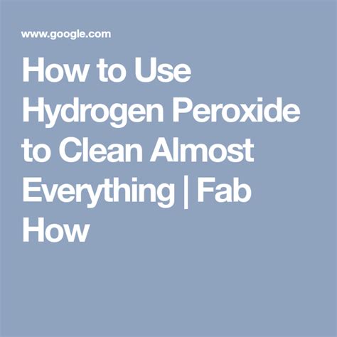 How To Use Hydrogen Peroxide To Clean Almost Everything Cleaning