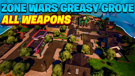 Zone Wars Greasy Groove All Weapons Steinerfn Fortnite Creative Map Code