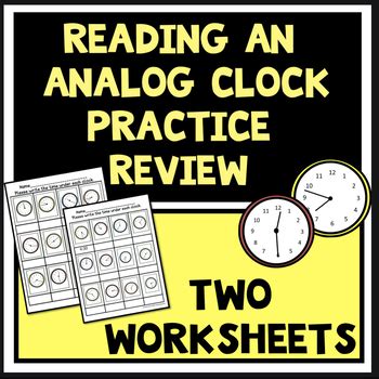 Practice Reading Time with an ANALOG CLOCK Practice Review Worksheets