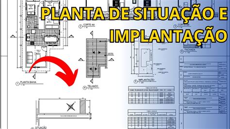 PLANTA DE SITUAÇÃO E IMPLANTAÇÃO I O que é Diferenças Como